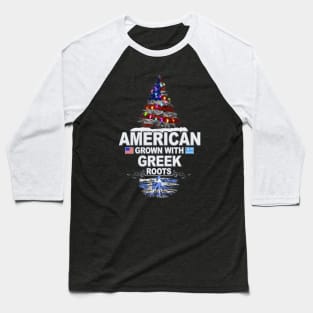 Christmas Tree  American Grown With Greek Roots - Gift for Greek From Greece Baseball T-Shirt